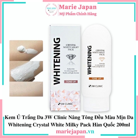 Kem Ủ Trắng 3W Clinic Whitening Crystal White Milky Pack Tone Up Tuýp 200ml