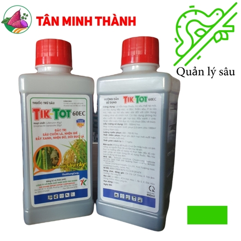 Tik Tot 60EC - Thuốc trừ sâu đặc trị sâu cuốn lá, nhện gié, rầy xanh, nhện đỏ, dòi đục lá