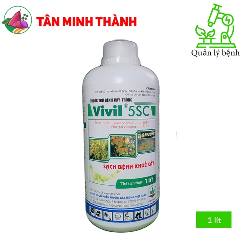 Vivil 5SC - Thuốc trừ bệnh lem lép hạt, khô vằn, rỉ sắt, đốm lá, thán thư, thối trái, phấn trắng, vàng lá, rụng lá