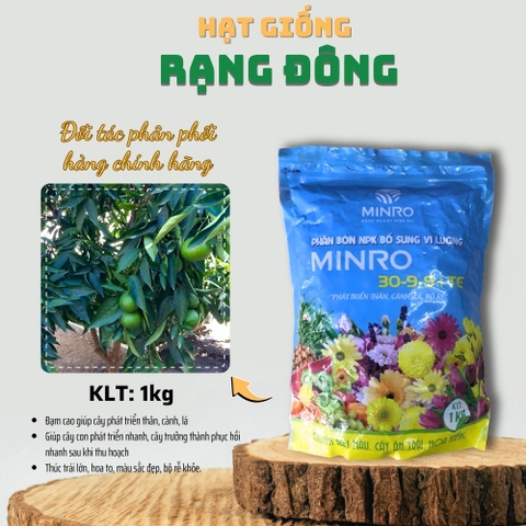 Phân Bón MINRO 30-9-9 + TE (GÓI 1 KG) NPK Giúp Phát Triển Thân, Cành, Lá và Bộ Rễ