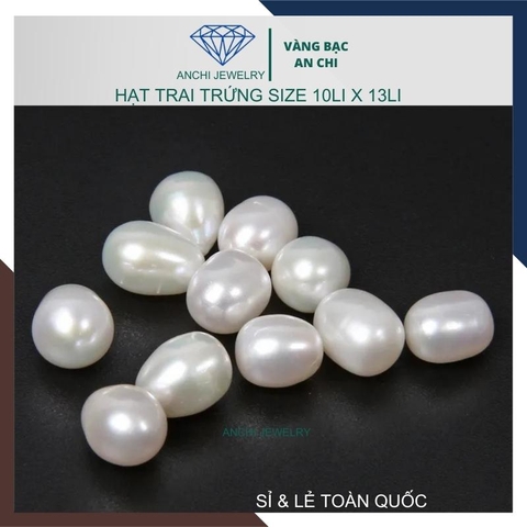 Viên ngọc trai trứng 5a nước ngọt hạt lẻ 10mm x 13mm màu trắng. Bỏ sỉ ngọc trai toàn quốc