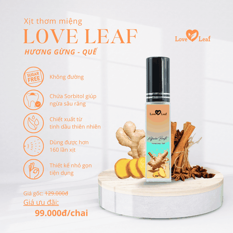 Chai Xịt Thơm Miệng Love Leaf Hương Gừng Quế Thanh Lọc Khoang Miệng, Chai 8gr