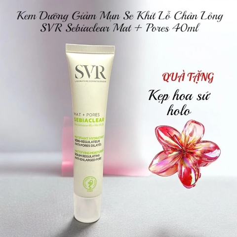 Kem Dưỡng Giảm Mụn Se Khít Lỗ Chân Lông SVR Sebiaclear Mat + Pores 40ml-date T9/2025