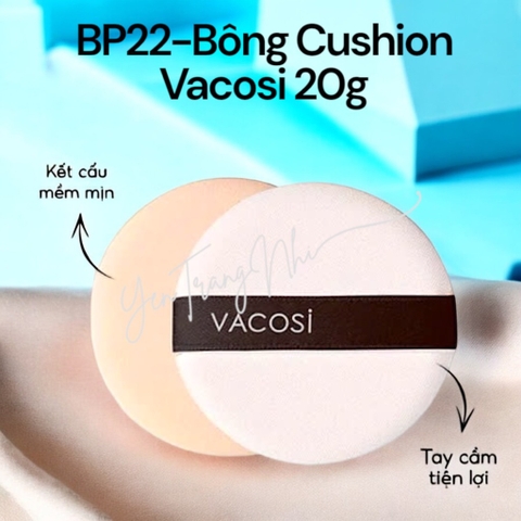 T9. Bông Phấn Cushion Vacosi BP22 20g