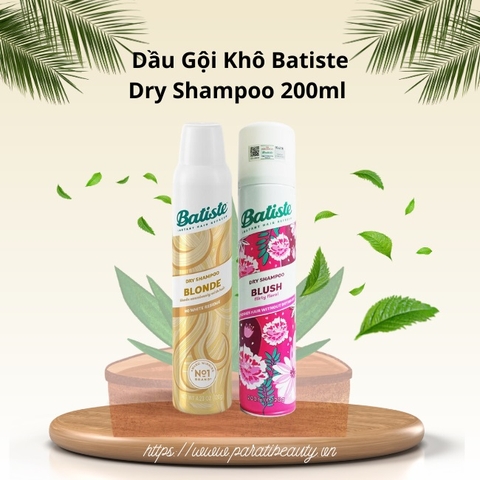 B3. Dầu Gội Khô Batiste Dry Shampoo 200ml