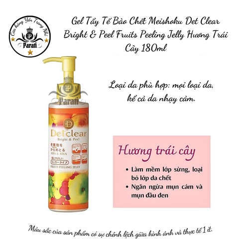 Gel Tẩy Tế Bào Chết Meishoku Det Clear Bright & Peel Fruits Peeling Jelly Hương Trái Cây 180ml