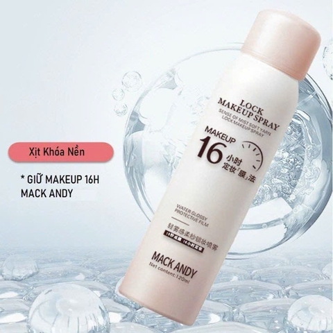 Xịt Khóa Nền Giữ Lớp Makeup Lâu Trôi Setting Fixer Spray Mack Andy 120ml