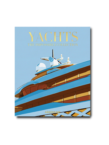 Yachts: The Impossible Collection