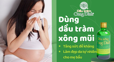Sử dụng dầu xông Cung Đình xông phòng, xông mũi làm đẹp