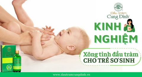 Kinh nghiệm xông tinh dầu tràm cho trẻ sơ sinh