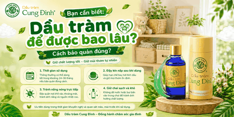 Dầu tràm để được bao lâu? Cách bảo quản đúng