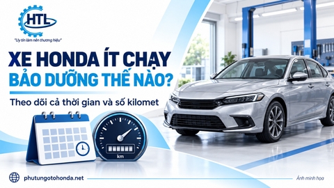 Ô tô Honda ít chạy có cần bảo dưỡng theo thời gian?