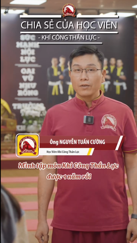 Học viên chia sẻ cảm nhận sau hơn 1 năm tập luyện Khí Công Thần Lực - xem video
