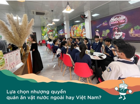 Lựa chọn nhượng quyền quán ăn vặt hay nước ngoài hay Việt Nam?