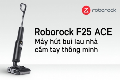 Máy hút bụi lau nhà cầm tay thông minh Roborock F25 ACE