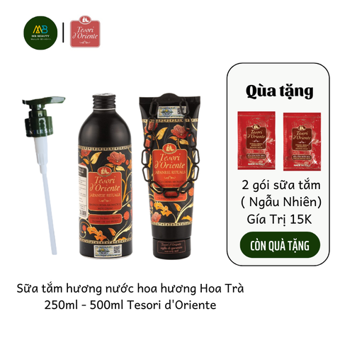 Sữa Tắm Hương Nước Hoa Tesori d' Oriente Hương Hoa Trà 250ml-500ml