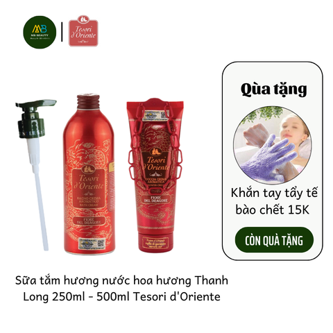 Sữa Tắm Hương Nước Hoa Tesori d'Oriente Hương Thanh Long 250ml-500ml