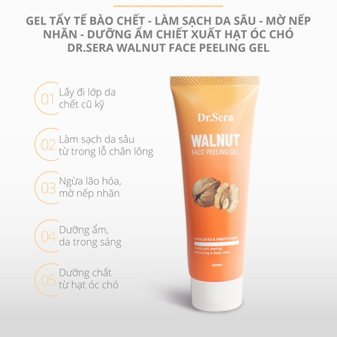 Tẩy Tế Bào Chết Dr.Sera Chiết Xuất Hạt Óc Chó 100ml Walnut Face Peeling Gel