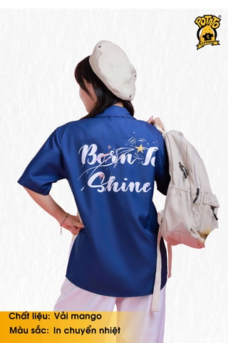 Áo lớp sơ mi Born to Shine