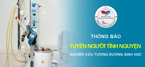 Thông báo tuyển người tình nguyện cho nghiên cứu Tương đương sinh học tháng 12 năm 2018