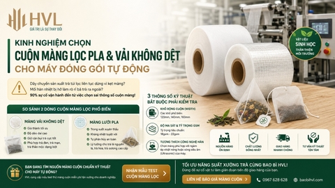 Kinh Nghiệm Chọn Cuộn Màng Lọc PLA & Vải Không Dệt Cho Máy Tự Động