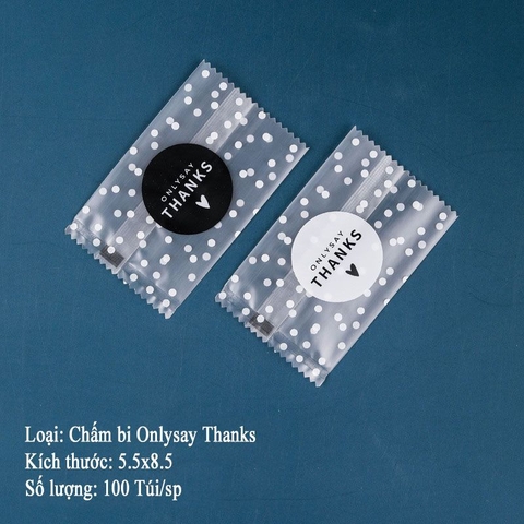 Bao bì hàn miệng chấm bi Onlysay thank - 5.5x8.5