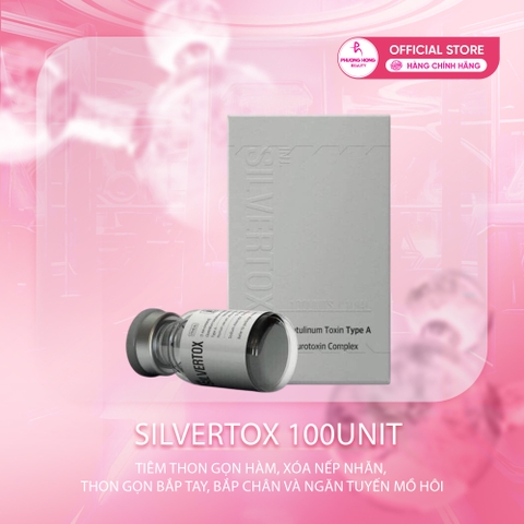 SILVERTOX 100UNIT / BOTOX XÓA NHĂN, THON GỌN HÀM, THON GỌN BẮP TAY VÀ CHÂN