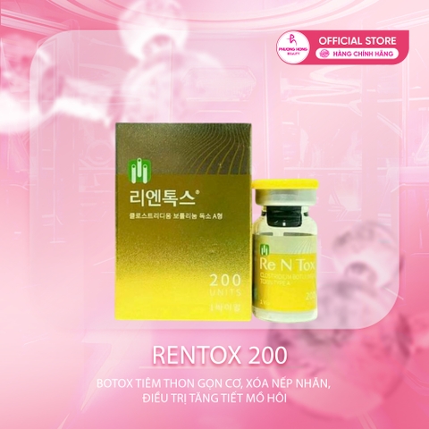 RENTOX 200 / BOTOX TIÊM THON GỌN CƠ, XÓA NẾP NHĂN, ĐIỀU TRỊ TĂNG TIẾT MỒ HÔI