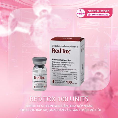 RED TOX 100 UNITS / BOTOX TIÊM XÓA NHĂN, THON GỌN HÀM VÀ BẮP CHÂN, BẮT TAY HAY ĐIỀU TRỊ HÔI NÁCH