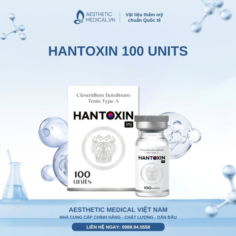 HANTOXIN 100 UNITS / BOTOX TIÊM XÓA NHĂN, TIÊM GỌN HÀM