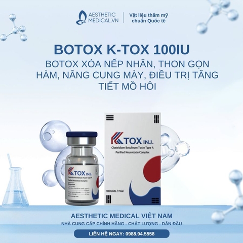 BOTOX K-TOX 100IU / XÓA NẾP NHĂN, THON GỌN HÀM, NÂNG CUNG MÀY, ĐIỀU TRỊ TĂNG TIẾT MỒ HÔI