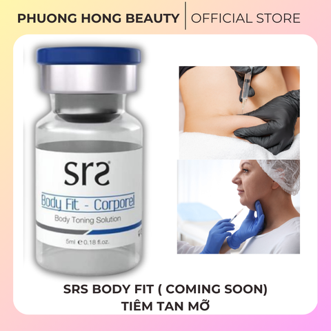SRS BODY FIT ( COMING SOON) / MESOTHERAPY TIÊM TAN MỠ