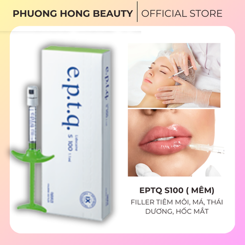 EPTQ S100 ( MỀM) / FILLER GIÚP LÀM MỊN NẾP NHĂN VÙNG TRÁN, MÁ, VÙNG DƯỚI MẮT, MÔI VÀ THÁI DƯƠNG