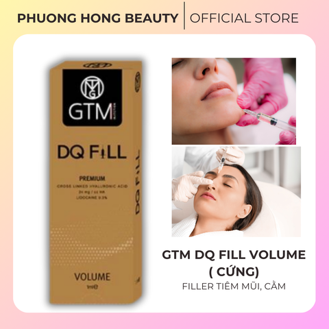 GTM DQ FILL VOLUME ( CỨNG) / FILLER TIÊM MŨI, CẰM