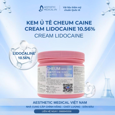 CHEUM CAINE CREAM LIDOCAINE 10.56% / KEM Ủ TÊ