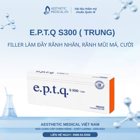 E.P.T.Q S300 ( TRUNG) / FILLER LÀM ĐẦY RÃNH NHĂN, RÃNH MŨI MÁ, CƯỜI