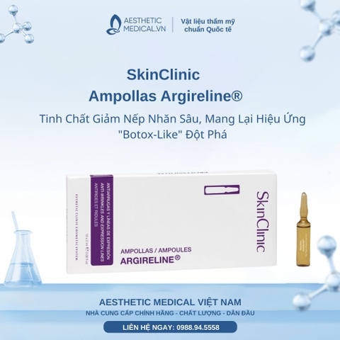SkinClinic Ampollas Argireline®: Tinh Chất Giảm Nếp Nhăn Sâu, Mang Lại Hiệu Ứng "Botox-Like" Đột Phá
