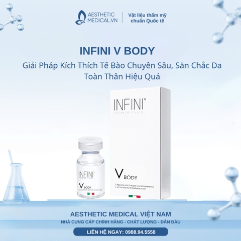INFINI V BODY: Giải Pháp Kích Thích Tế Bào Chuyên Sâu, Săn Chắc Da Toàn Thân Hiệu Quả