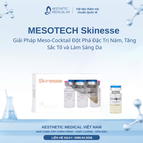 MESOTECH Skinesse: Giải Pháp Meso-Cocktail Đột Phá Đặc Trị Nám, Tăng Sắc Tố và Làm Sáng Da