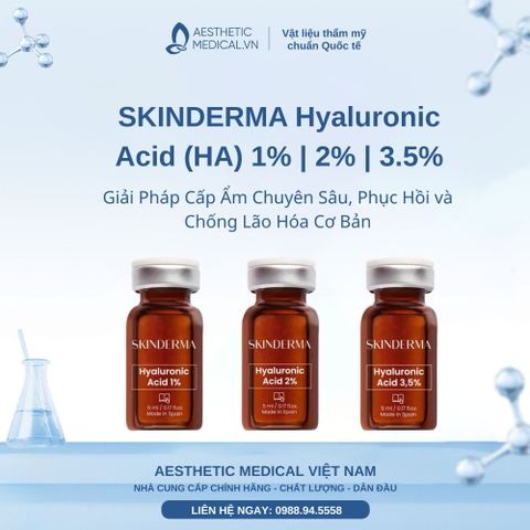 SKINDERMA Hyaluronic Acid (HA) 1% | 2% | 3.5%: Giải Pháp Cấp Ẩm Chuyên Sâu, Phục Hồi và Chống Lão Hóa Cơ Bản