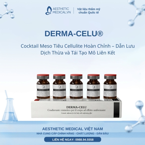 DERMA-CELU®: Cocktail Meso Tiêu Cellulite Hoàn Chỉnh – Dẫn Lưu Dịch Thừa và Tái Tạo Mô Liên Kết