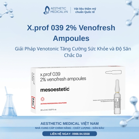 X.prof 039 2% Venofresh Ampoules: Giải Pháp Venotonic Tăng Cường Sức Khỏe và Độ Săn Chắc Da