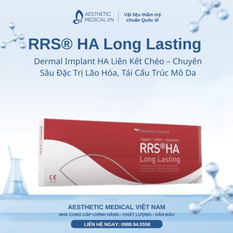 RRS® HA Long Lasting: Dermal Implant HA Liên Kết Chéo – Chuyên Sâu Đặc Trị Lão Hóa, Tái Cấu Trúc Mô Da