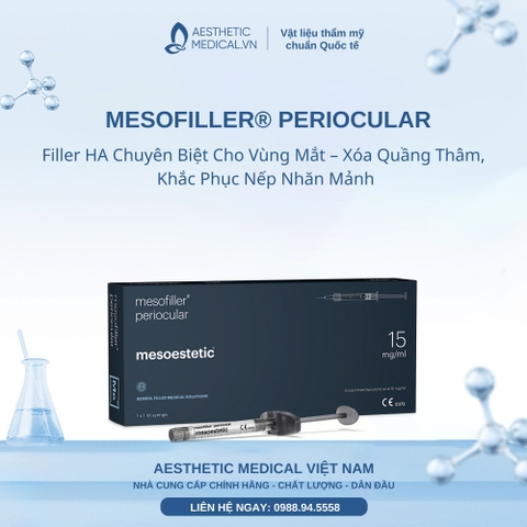 MESOFILLER® PERIOCULAR: Filler HA Chuyên Biệt Cho Vùng Mắt – Xóa Quầng Thâm, Khắc Phục Nếp Nhăn Mảnh