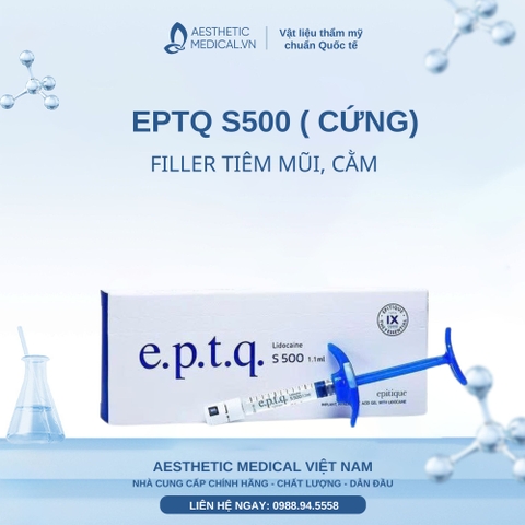 EPTQ S500 ( CỨNG) / FILLER TIÊM MŨI, CẰM