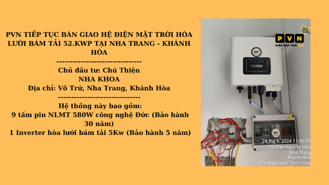 PVN BÀN GIAO HỆ ĐIỆN MẶT TRỜI HÒA LƯỚI BÁM TẢI 5.2 KWP TẠI NHA TRANG - KHÁNH HÒA