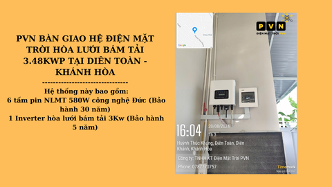 PVN BÀN GIAO HỆ ĐIỆN MẶT TRỜI HÒA LƯỚI BÁM TẢI 3.48KWP TẠI DIÊN TOÀN - KHÁNH HÒA
