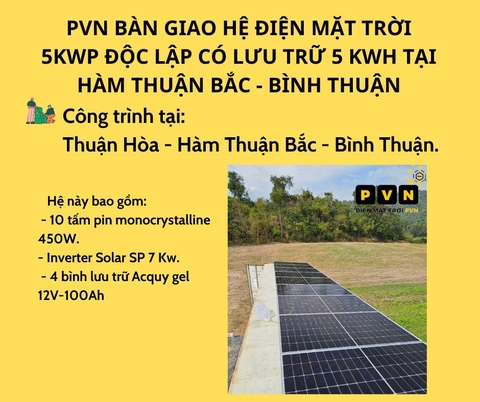 PVN BÀN GIAO HỆ ĐIỆN MẶT TRỜI 5KWP ĐỘC LẬP CÓ LƯU TRỮ 5 KWH TẠI HÀM THUẬN BẮC - BÌNH THUẬN