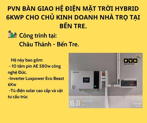 PVN BÀN GIAO HỆ ĐIỆN MẶT TRỜI HYBRID 6KWP CHO CHỦ KINH DOANH NHÀ TRỌ TẠI BẾN TRE