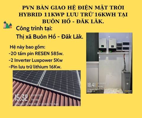 PVN BÀN GIAO HỆ ĐIỆN MẶT TRỜI HYBRID 11KWP LƯU TRỮ 16KWH TẠI BUÔN HỒ - ĐĂK LĂK